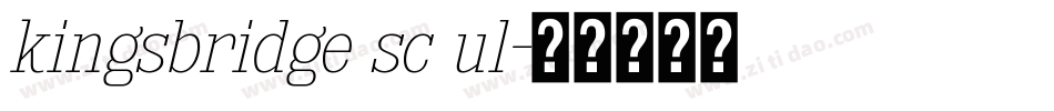 kingsbridge sc ul字体转换